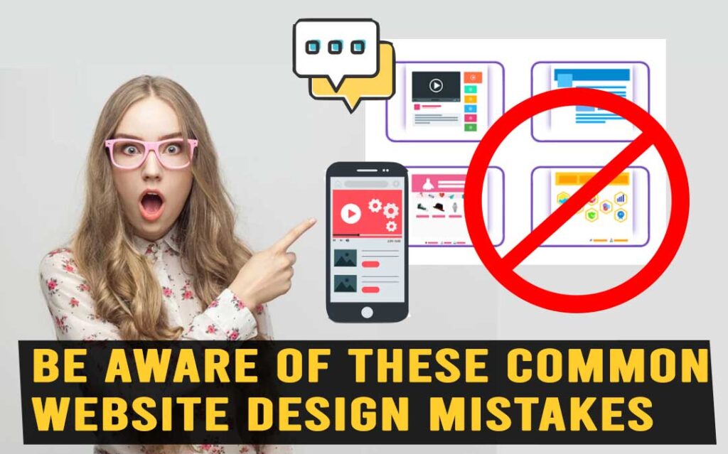 Be Aware of these Common Website Design Mistakes